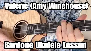 VALERIE Baritone Ukulele Lesson AMY WINEHOUSE w/Tab