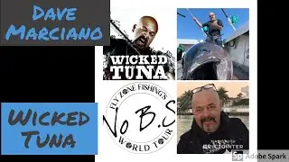 Fly Navarro is joined by Dave Marciano from Wicked Tuna of National Geographic