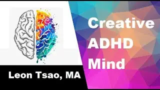 The Creative Mind of ADHD