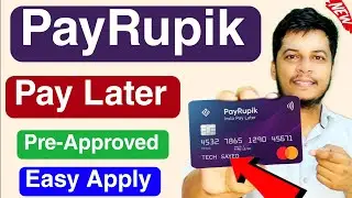 PayRupik Insta Pay Later Online Apply 2026 | Instant Approval Process 🔥| Tech Sayed