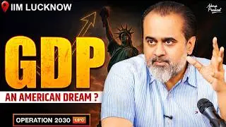 The American Dream is India's Nightmare: GDP is Gross! || Acharya Prashant, with IIM Lucknow (2025)