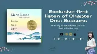 Exclusive Early Extract of Letter From Japan by Marie Kondo - Audiobook Sample