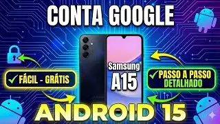 Como remover conta Google Samsung A15 (A155m)  Android 15