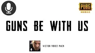 Guns Be With Us | Pubg Victor Voice Pack Sound Effect 🔊🗣️