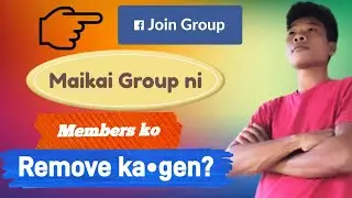 Maikai Facebook Group ni member ko remove ka&bull;gen, How to remove from Facebook groups member.