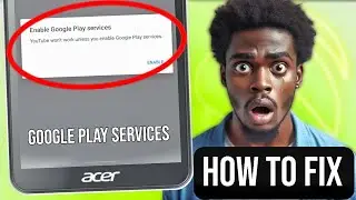 Enable Google Play services Acer one 8 tablet problem, youtube not working in Acer one 8 tablet