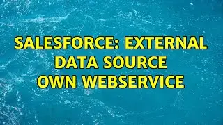 Salesforce: External Data Source own webservice