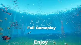 ABZU Full gameplay