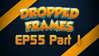 Dropped Frames - Week 55 - The Division (Part 1)