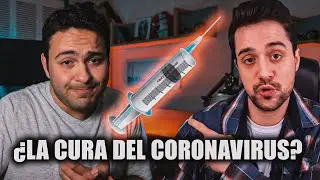 &iquest;La CURA contra el CORONAVIRUS (COVID-19)? &iquest;Y la VACUNA? - ft. @WillDiv