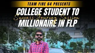     COLLEGE STUDENT TO MILLIONAIRE IN FLP // BY GURWINDER SINGH// JOURNEY SESSION #teamfire #64 