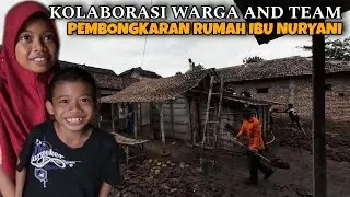 HARI PERTAMA PEMBONGKARAN RUMAH IBU NURYANI TAS ADIK NABILA PERNAH KE MASUKAN ULAR SEGEDE TANGAN