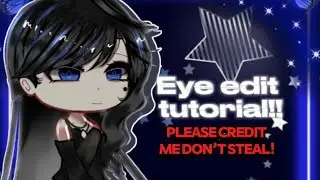 Eye edit tutorial please give credit (read description)