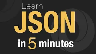 Learn JSON in 5 minutes