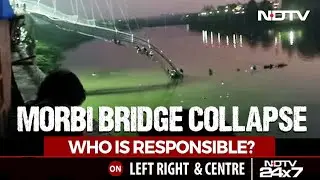 Gujarat Bridge Collapse: Who Is Responsible? | Left, Right & Centre