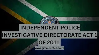 Independent Police Investigative Directorate Act 2011: Oversight, Police & Accountability in SA 🇿🇦