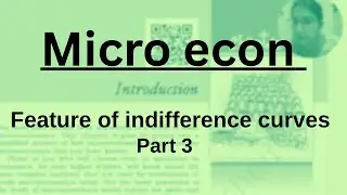 features of an Indifference curves . part 3