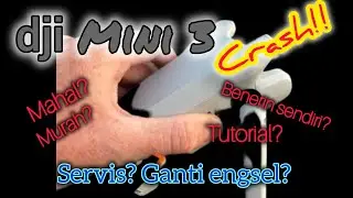 Ganti engsel arm drone dji MINI  3 pasca CRASH. Murah? 🤔