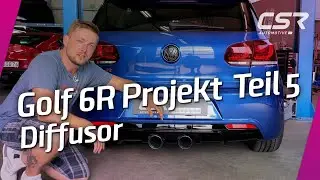 Golf 6R Tuningprojekt Teil 5 - Diffusor
