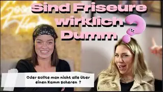 Sind Friseure wirklich dumm?????