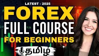 Forex Trading For Beginners Full Course in Tamil 2025 | Complete Forex Course in Tamil