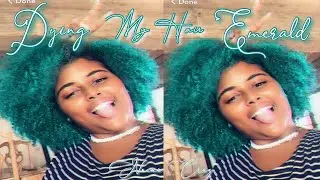 DYING MY HAIR EMERALD GREEN 🤭💚| DYING NATURAL HAIR 💆🏽&zwj;♀️ | Noemii Cruz✨