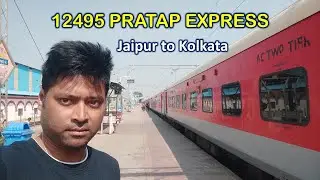12495 Bikaner- Kolkata Pratap Express Train Journey in 2AC| Jaipur to Kolkata | Rajasthan Trip EP 10
