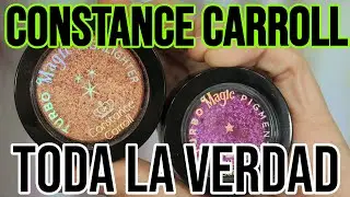 😱 TURBO MAGIC de CONSTANCE CARROLL 😱 Swatches, aplicaci&oacute;n, review &iquest;Son tan buenas como dicen?