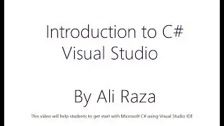 Lecture 1: Introduction to C#,Visual Studio .NET Urdu