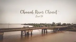 Chenab River Chiniot Scenes | Music Video