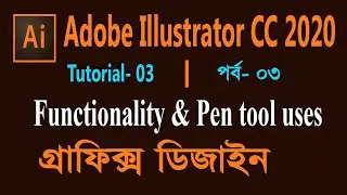 Adobe Illustrator CC  || Tutorial- 03 || Functionality & Pen tool Uses || IT Support School