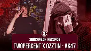 Twopercent x OZZTIN - AK47