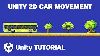 How To Move Car In Unity 2D | Unity 2D Car Movement Tutorial | 2D Car Movement Unity