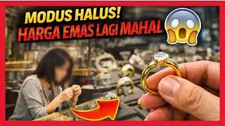 Harga Emas Naik, Modus Kejahatan Ikut Naik! 女熟客假賣金