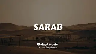 El-Layl &ndash; SARAB | Night Drive | Instrumental Beat | Dark Arabic Trap Beat