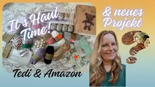 🌟 Tedi und Amazon Haul + Neues Projekt! 🌟