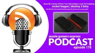 Aussie Gamers Express Video Game Podcast - Episode 178
