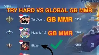 BLAZER TRY HARD PUSH GLOBAL FANNY VS GB MMR !! SEMANGAT!! | Mobile Legends