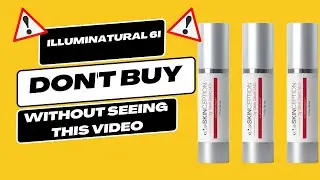 ((ALERT))!!! ILLUMINATURAL 6i SKINCEPTION - Everything you need to know! Illuminatural6i work?