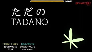 [109396941] Tadano (by InfraredFire, Hard) [Geometry Dash]