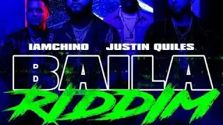 Justin Quiles - Baila Riddim (Audio Oficial) Ft Farruko & Chino