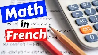 MUST KNOW Math Words and Sentences in French
