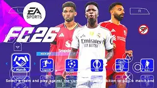 EA SPORTS FC 26 PPSSPP ISO БЕЗ ТЕКСТУР И СОХРАНЕНИЙ, НОВАЯ ФОРМА 2025/26, РЕАЛЬНЫЕ ЛИЦА И ПОСЛЕДН...