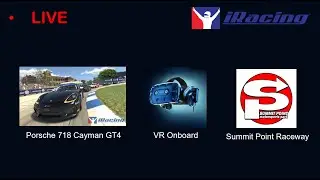Iracing Live - VR Onboard Porsche GT4 @ Summit Race