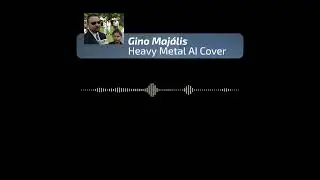 Gino Majális - Heavy Metal AI Cover