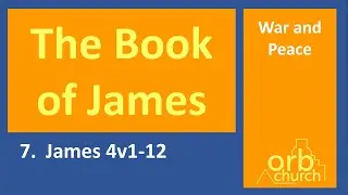 James 4:1-12. War and Peace