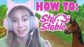 How To Play/Download Star Stable Online (SSO) *Tutorial Part 1* [ Tips & Tricks For New Players ]