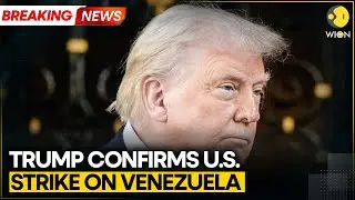 Venezuela Under Attack | Trump: US Carried Large-Scale Strikes Against Venezuela | WION BREAKING