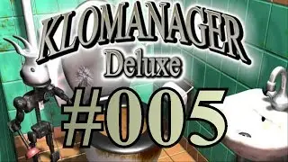 KLOMANAGER DELUXE | Unbeschreiblich #05 [Let's Play | German]