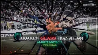 Glass breaking transition tutorial on alight motion (+Preset)